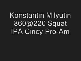 Konstantin Milyutin 860@220 Squat - IPA Cincy Pro-Am 2007
