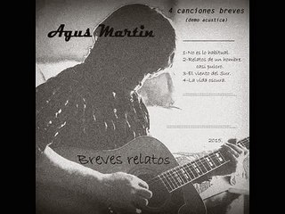 Agus Martin breves relatos Album Completo