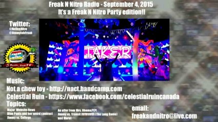 Freak N Nitro Radio - It's a Freak N Nitro Party edition (Series Finale)