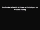 PDF The Thinker's Toolkit: 14 Powerful Techniques for Problem Solving Free Books