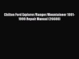 Read Chilton Ford Explorer/Ranger/Mountaineer 1991-1999 Repair Manual (26688) PDF Free