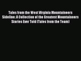 Read Tales from the West Virginia Mountaineers Sideline: A Collection of the Greatest Mountaineers