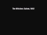 PDF The Witches: Salem 1692  EBook