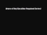 Read Arturo el Rey (Excalibur Regained Series) PDF Free