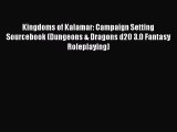 Read Kingdoms of Kalamar: Campaign Setting Sourcebook (Dungeons & Dragons d20 3.0 Fantasy Roleplaying)