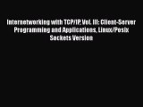 [PDF] Internetworking with TCP/IP Vol. III: Client-Server Programming and Applications Linux/Posix
