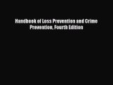 Read Handbook of Loss Prevention and Crime Prevention Fourth Edition Ebook Free