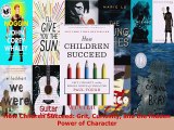 PDF  How Children Succeed Grit Curiosity and the Hidden Power of Character  EBook