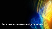 Tennis Serve Tips And Techniques