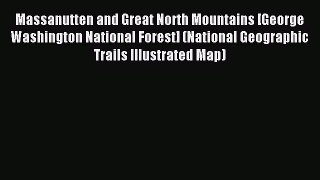 Download Massanutten and Great North Mountains [George Washington National Forest] (National
