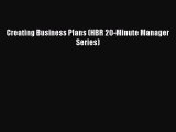 Download Creating Business Plans (HBR 20-Minute Manager Series) Ebook Online