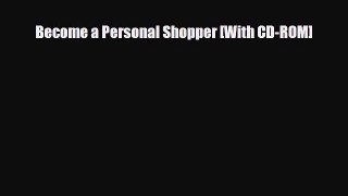 [PDF] Become a Personal Shopper [With CD-ROM] Download Full Ebook