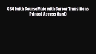 [PDF] CB4 (with CourseMate with Career Transitions Printed Access Card) Download Online