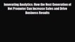 [PDF] Innovating Analytics: How the Next Generation of Net Promoter Can Increase Sales and