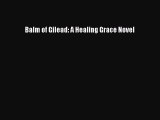 [PDF] Balm of Gilead: A Healing Grace Novel [Download] Full Ebook