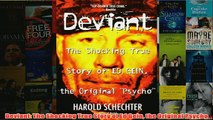 Download PDF  Deviant The Shocking True Story of Ed Gein the Original Psycho FULL FREE