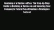 Read Anatomy of a Business Plan: The Step-by-Step Guide to Building a Business and Securing