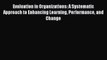 Read Evaluation in Organizations: A Systematic Approach to Enhancing Learning Performance and