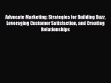 [PDF] Advocate Marketing: Strategies for Building Buzz Leveraging Customer Satisfaction and
