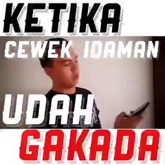 Ketika Cewek Idaman Udah Ga Ada