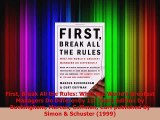 Download  First Break All the Rules What the Worlds Greatest Managers Do Differently 1st first  Read Online