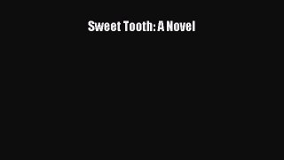 [PDF] Sweet Tooth: A Novel [Download] Full Ebook