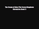 Download The Crown of Eden (The Seven Kingdoms Chronicles Book 1) [PDF] Online