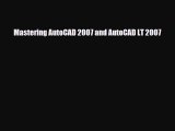[PDF] Mastering AutoCAD 2007 and AutoCAD LT 2007 [Download] Full Ebook