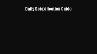 Download Daily Detoxification Guide Free Books