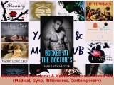 Download  Bucked At The Doctors A Medical Romance Boxed Set Medical Gyno Billionaires Free Books