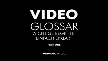 🎥 Videoglossar: Wichtige Begriffe einfach erklärt – Teil 1