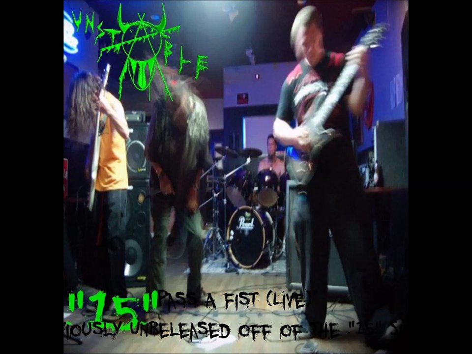 Unstable - Pass A Fist (Live)