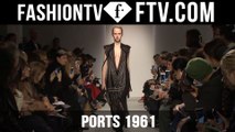 Ports 1961 Runway Show at Milan Fashion Week 16-17 | FTV.com