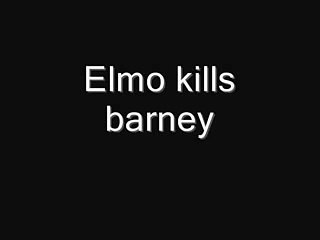 elmo kills barney