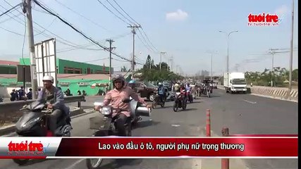 Lao vào đầu ô tô, người phụ nữ trọng thương