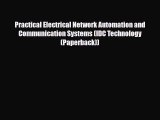 [PDF] Practical Electrical Network Automation and Communication Systems (IDC Technology (Paperback))