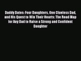 Read Daddy Dates: Four Daughters One Clueless Dad and His Quest to Win Their Hearts: The Road