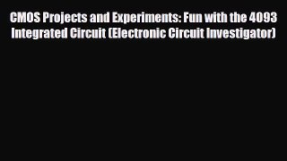 [PDF] CMOS Projects and Experiments: Fun with the 4093 Integrated Circuit (Electronic Circuit