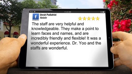 Unruh Podiatrist Santa ClaritaPerfect5 Star Review by Natalie