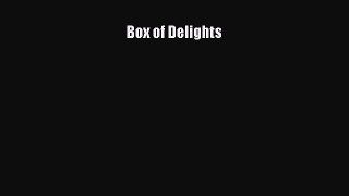 Read Box of Delights Ebook Free