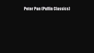 Read Peter Pan (Puffin Classics) Ebook Free