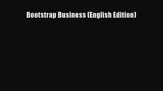 Download Bootstrap Business (English Edition)  Read Online