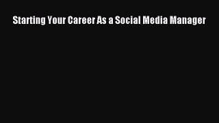 PDF Starting Your Career As a Social Media Manager  EBook