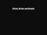 PDF Clicks Bricks and Brands  Read Online