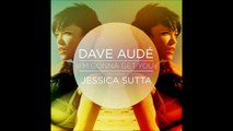 Dave Audé ft. J Sutta - Im Gonna Get You (Paul Oakenfold Remix)