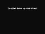 [PDF Download] Zorro: Una Novela (Spanish Edition) [Read] Online