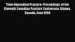 Book Time-Dependent Fracture: Proceedings of the Eleventh Canadian Fracture Conference Ottawa