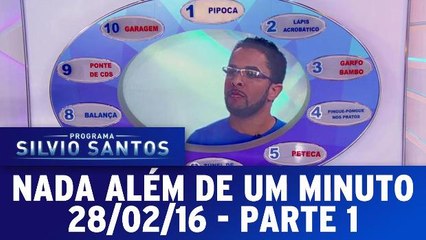 Nada Além de Um Minuto - 28.02.16 - Parte 1