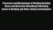 Book Processes and Mechanisms of Welding Residual Stress and Distortion (Woodhead Publishing