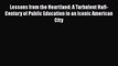 [PDF] Lessons from the Heartland: A Turbulent Half-Century of Public Education in an Iconic